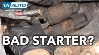 Car or Truck Engine Won't Start How to Diagnose a Bad Starter
