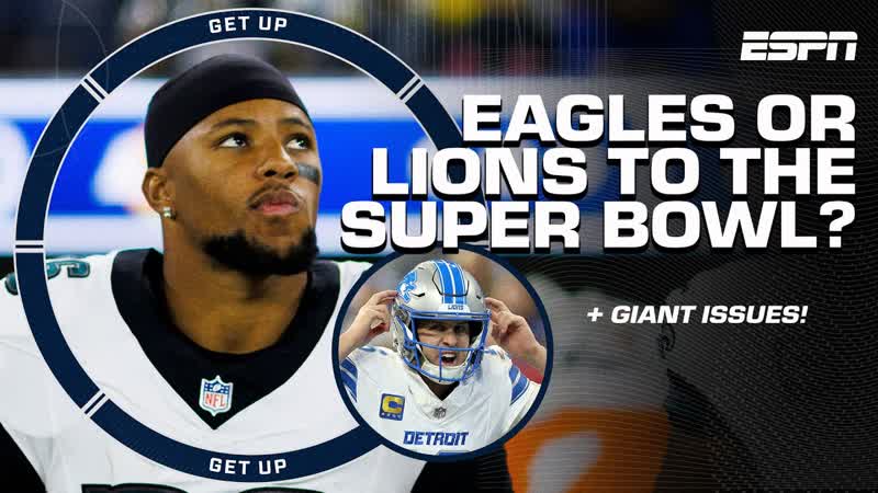 EAGLES OR LIONS to represent the NFC in the Super Bowl + Giants IN HOUSE DYSFUNCTION, Get