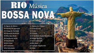 RIO || Clssicos Bossa Nova Msica  Compilado Bossa Nova Brasil  Msica Popular Brasileira