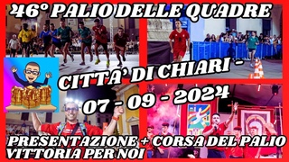 46 PALIO DELLE QUADRE CITTA DI CHIARI - 07-09-2024 - PRESENTAZIONE + CORSA - ABBIAMO VINTO NOI