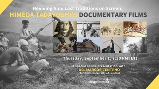 Reviving Ainu Lost Traditions on Screen: HIMEDA Tadayoshis Documentary Films