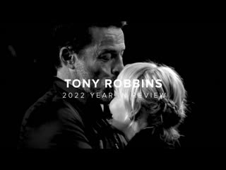2022 Year in Review | Tony Robbins