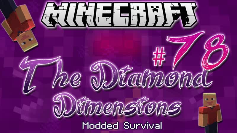 HOW TO RAISE A CHILD, Diamond Dimensions Modded Survival, 78,