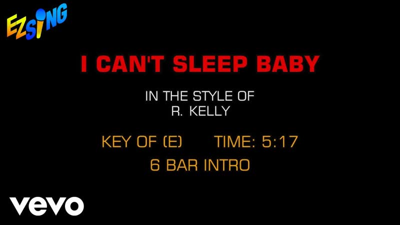 R. Kelly I Cant Sleep Baby ( Karaoke EZ