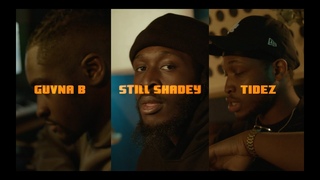 Guvna B - Say Less (Official Video) ft. Still Shadey & Tidez