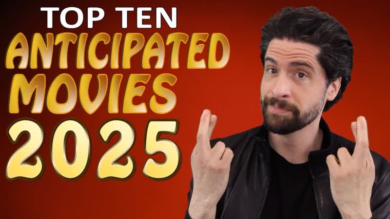 Top 10 ANTICIPATED Movies of