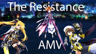 Magical Girl Lyrical Nanoha [ AMV ] The Resistance