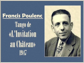 Francis Poulenc: Tango de “L’invitation au château“ (1947)