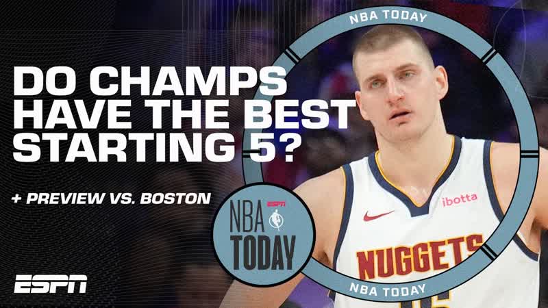 Better Starting 5: Denver Nuggets or Boston Celtics , NBA