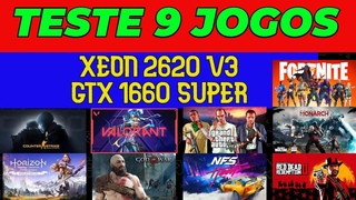 XEON E5 2620 V3 + GTX 1660 SUPER TESTE EM 9 JOGOS