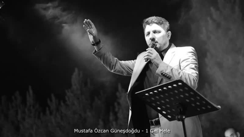 Mustafa Özcan Güneşdoğdu 1 Gel