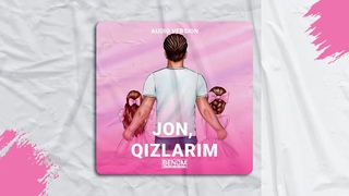 Benom Guruhi - Jon, qizlarim | Беном - Жон, изларим (AUDIO)