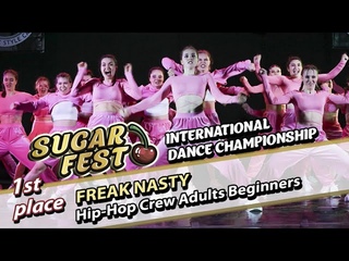 1-st Place - FREAK NASTY - Hip-Hop Crew Adults Beginners
