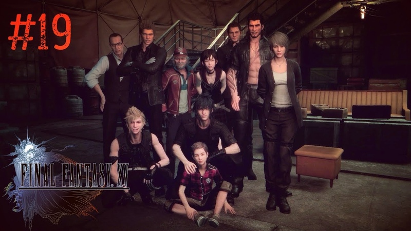 19 Прохождение Final Fantasy 15, XV ВПЕРЁД В