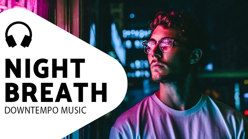 Night Music Deep Bass Downtempo