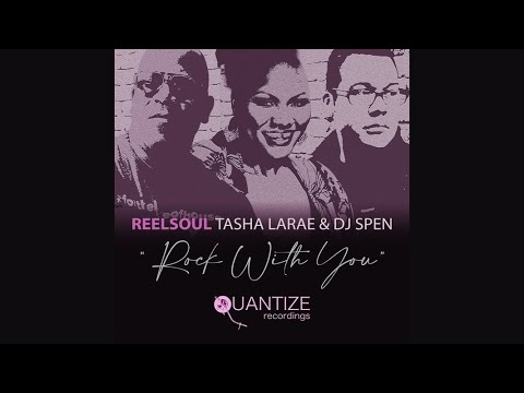 Reelsoul La Rae DJ Spen Rock With You (