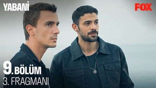 Yabani 9. Bölüm 3. Fragmanı