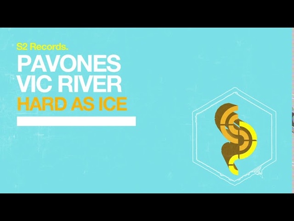 PAVONES Vic River Hard as