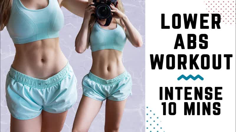 10 Min Lower Ab Workout, LOSE Lower Belly