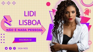 LIDI LISBOA- NO  NADA PESSOAL #68