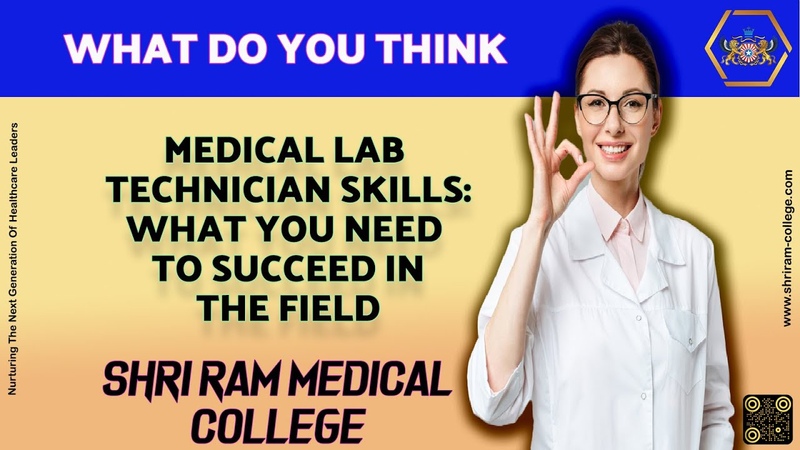 Medical Lab Technician : Skills What You Need to Succeed in the Field, , Shri Ram Medical