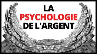 13 Leons sur l'Argent - La Psychologie de l'Argent