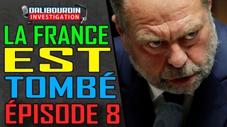 LA FRANCE EST TOMBÉ - EPISODE 8