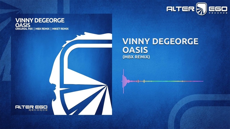 Vinny De George Oasis ( MBX Remix) Progressive,