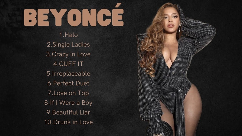 B e y o n c é Greatest Hits Full Album Best Songs All Of