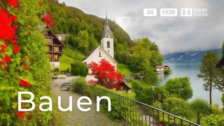 Bauen, Switzerland 🇨🇭 A Real Fairytale Village | 4K HDR