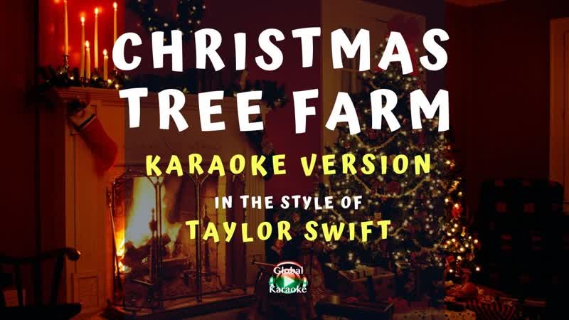 Christmas Tree Farm In the Style of Taylor Swift Karaoke