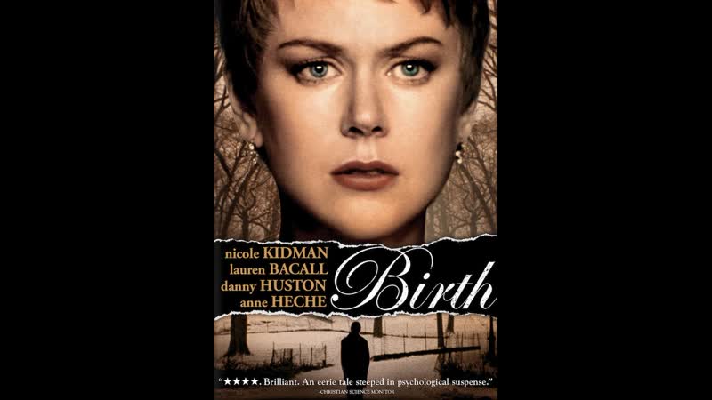 Birth (directed by Jonathan Glazer)